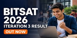 BITSAT 2026 Iteration 3 Result Out Pay Fee by July 18